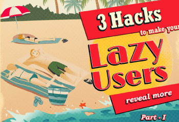 3 Hacks to Capture More Information From Inactive Users